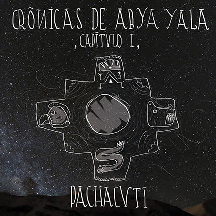Carátula Crónicas de Abya-Yala <br/>Capítulo 1: Pachacuti 