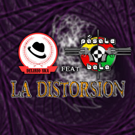 Carátula La Distorsión Feat. <br/>Pasale Bala 