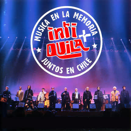 Carátula Inti + Quila, Música en la Memoria, Juntos en Chile (Vol. <br/>2) (En Vivo) 