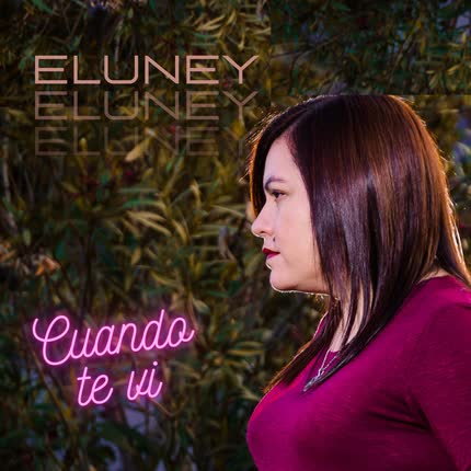ELUNEY - Cuando Te Vi