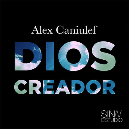 Carátula ALEX CANIULEF - Dios Creador