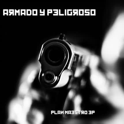 Carátula ARMADO Y PELIGROSO - Plan Maestro