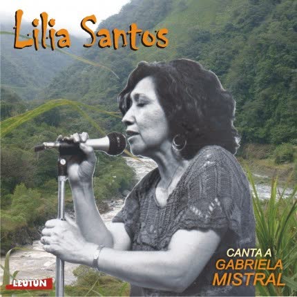 Carátula LILIA SANTOS - Canta a Gabriela Mistral
