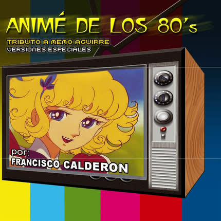 Carátula FRANCISCO CALDERON - Anime de los 80