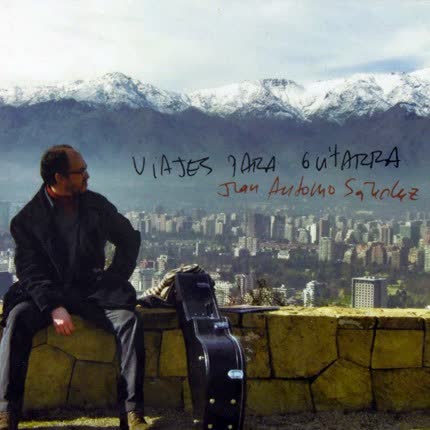 Carátula JUAN ANTONIO CHICORIA SANCHEZ - Viajes para guitarra