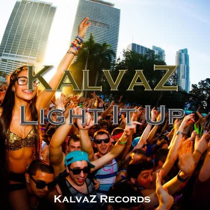 Carátula KALVAZ - Light It Up (Original Mix)