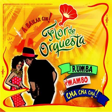 Carátula FLOR DE ORQUESTA - Rumba, Mambo y Cha cha cha