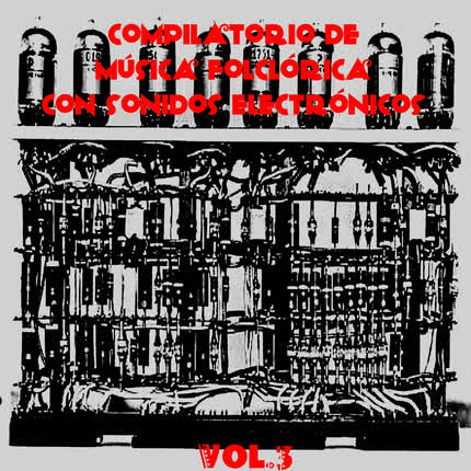 Carátula Compilatorio de música folclórica con <br/>sonidos electronicos Vol.3 