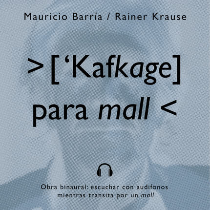 Carátula RAINER KRAUSE Y MAURICIO BARRIA - Kafkage para mall