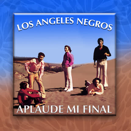 Carátula LOS ANGELES NEGROS - Aplaude mi final