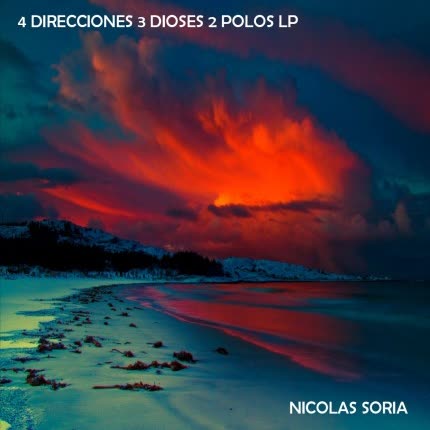 Carátula NICOLAS SORIA - 4 Direcciones 3 Dioses 2 Polos