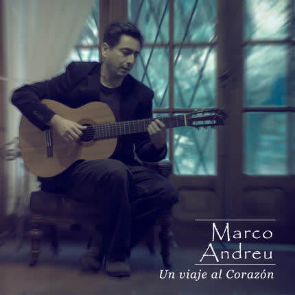 Carátula MARCO ANDREU - Un viaje al corazón