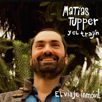 Carátula MATIAS TUPPER - El viaje inmóvil