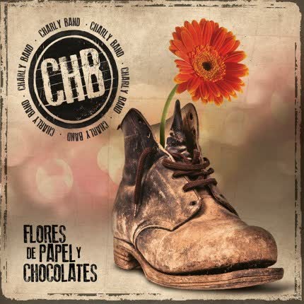 Carátula CHARLY BAND - Flores de Papel y Chocolates