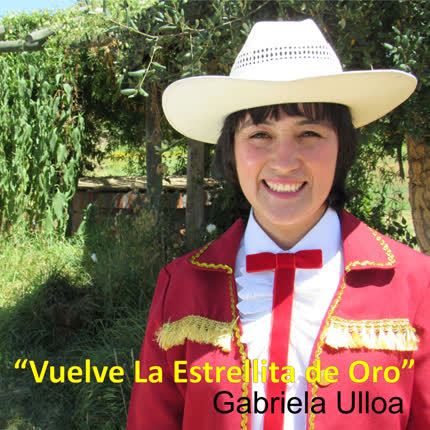 Carátula GABRIELA ULLOA - Vuelve La Estrellita De Oro