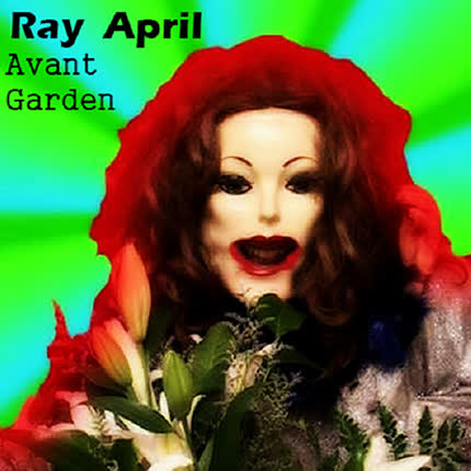 Carátula RAY APRIL - Avant-Garden