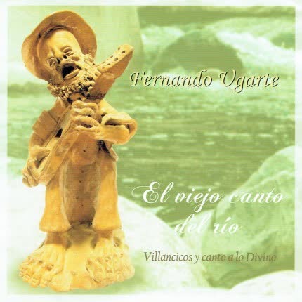 Carátula FERNANDO UGARTE - El Viejo Canto Del Río