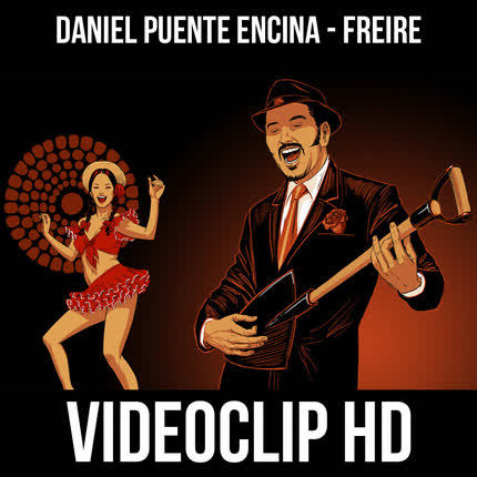Carátula DANIEL PUENTE ENCINA - Freire (VideoClip HD)