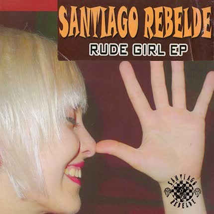 Carátula SANTIAGO REBELDE - Rude Girl