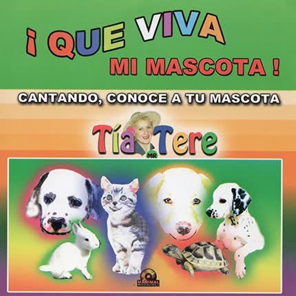 Carátula TIA TERE - Que viva mi mascota