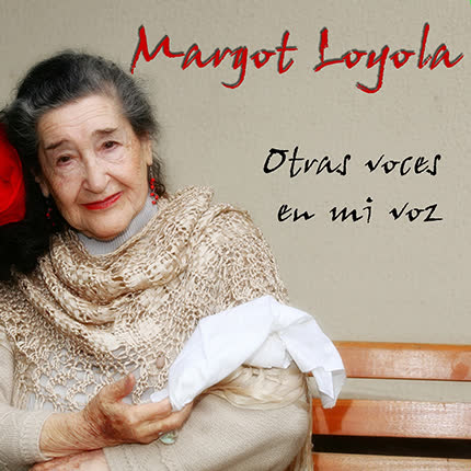 Carátula MARGOT LOYOLA - Otras voces en mi voz (vol1)