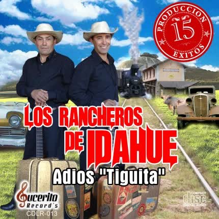 Carátula LOS RANCHEROS DE IDAHUE - Adiós Tuguita