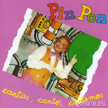 Carátula PIN PON - Cantas, Canto, Cantemos