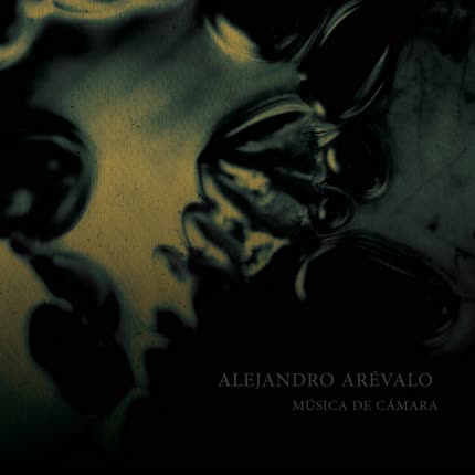 Carátula ALEJANDRO AREVALO BERRIOS - Música de Cámara