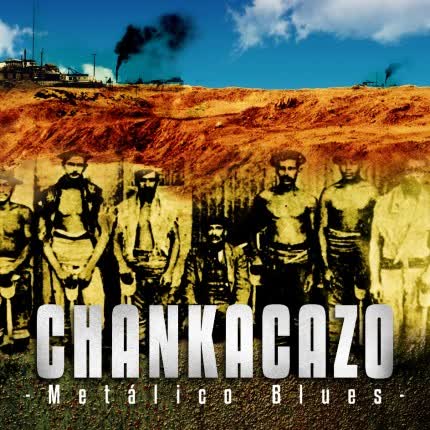 Carátula CHANKACAZO - Metálico Blues