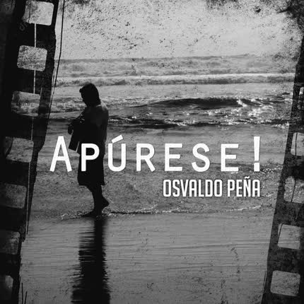 Carátula OSVALDO PEÑA - Apúrese (Singles)