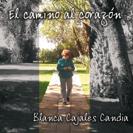 Carátula BLANCA CAJALES - El Camino al Corazón