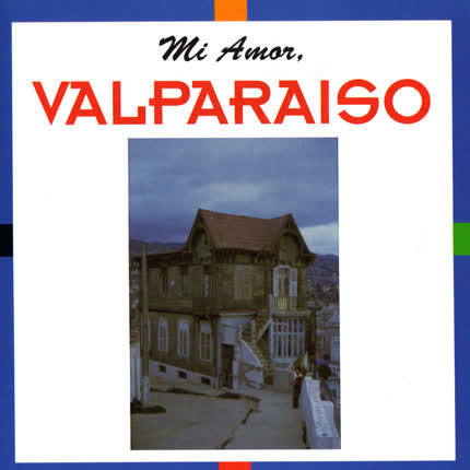 Carátula VARIOS ARTISTAS - Mi Amor, Valparaíso