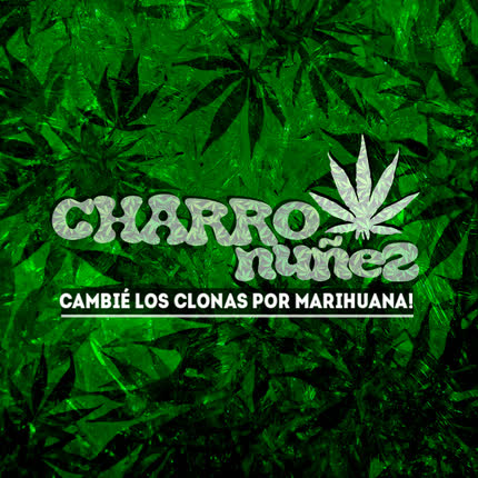 Carátula Cambié los Clonas <br/>por Marihuana 