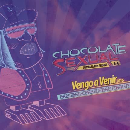Carátula CHOCOLATE SEXUAL - Vengo a Venir