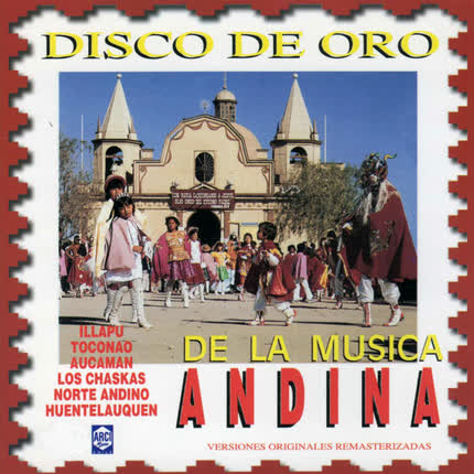 Carátula Disco De Oro De La <br/>Musica Andina 