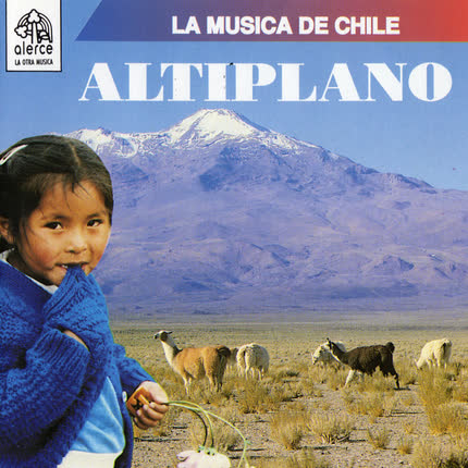 Carátula LA MUSICA DE CHILE - Altiplano