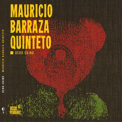 Carátula MAURICIO BARRAZA QUINTETO - Ocho Chino