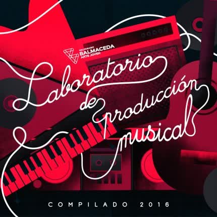 Carátula BALMACEDA ARTE JOVEN VALPARAISO - Laboratorio de Producción Musical, Compilado 2016