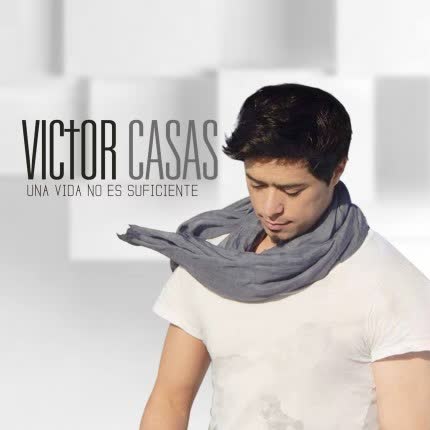 Carátula VICTOR CASAS - Una Vida no es Suficiente