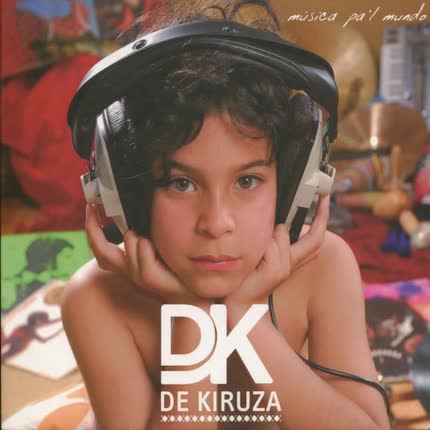 Carátula DE KIRUZA - Musica Pal Mundo