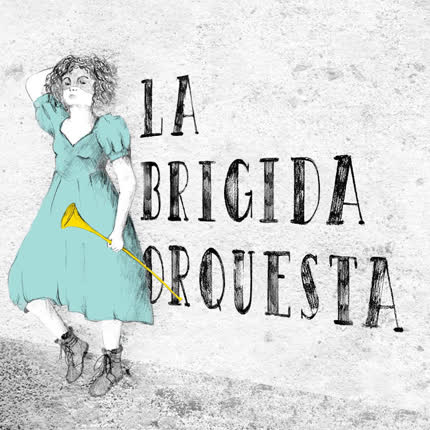 Carátula LA BRIGIDA ORQUESTA - La Brígida Orquesta EP