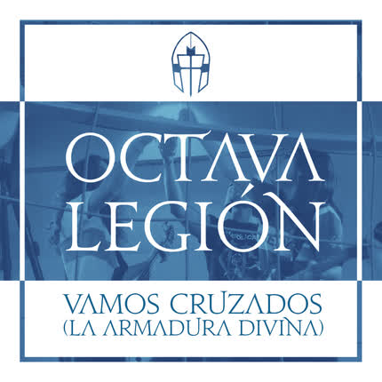 Carátula OCTAVA LEGION - Vamos Cruzados - La Armadura Divina