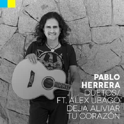 Carátula PABLO HERRERA - Deja Aliviar Tu Corazón (ft. Álex Ubago)