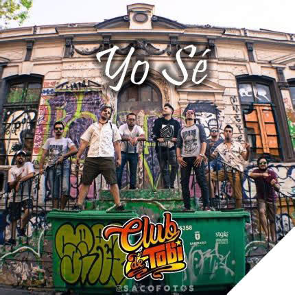 Carátula CLUB DE TOBI - Yo Sé (Borracho & Cumbiero Single)