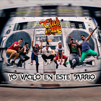 Carátula CLUB DE TOBI - Yo Vacilo En Este Barrio
