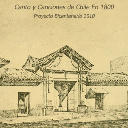 Carátula MARGOT LOYOLA Y OTROS - Cantos y Canciones de Chile 1800