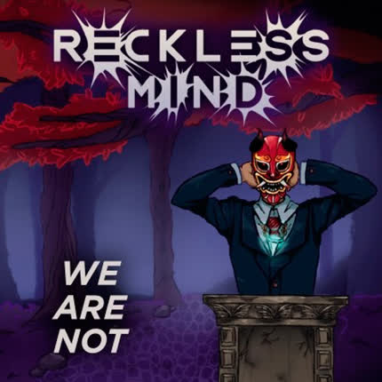 Carátula RECKLESS MIND - We Are Not