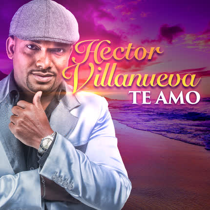 Carátula HECTOR VILLANUEVA CON SWING DOMINICANO - Te Amo