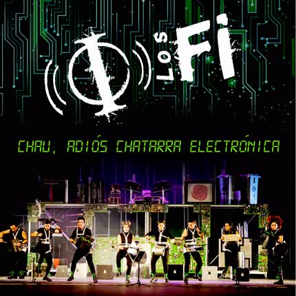 Carátula LOS FI - Chau, Adiós Chatarra Electrónica