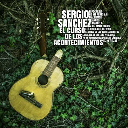 Carátula SERGIO SANCHEZ - El Curso De Los Acontecimientos
